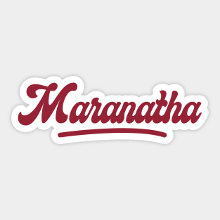 Maranatha Sticker